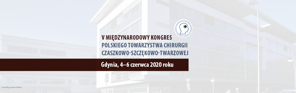 V Międzynarodowy Kongres Polskiego Towarzystwa Chirurgii Czaszkowo-Szczękowo-Twarzowej